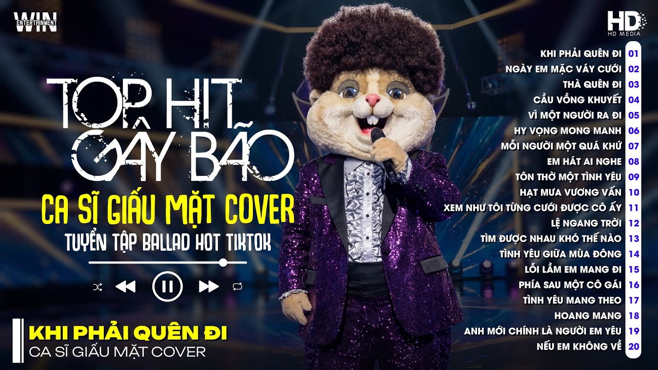 Tuyển Tập Top Ca Sĩ Giấu Mặt Cover - Khi Phải Quên Đi, Ngày Em Mặc Váy Cưới, Thà Quên Đi