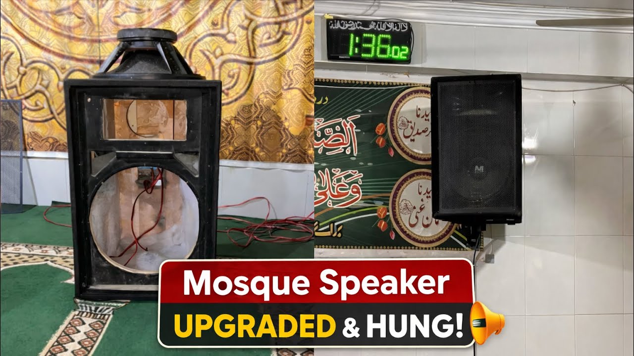 Mosque Audio Upgrade &ndash; Speaker Hung & Tested!🔈 