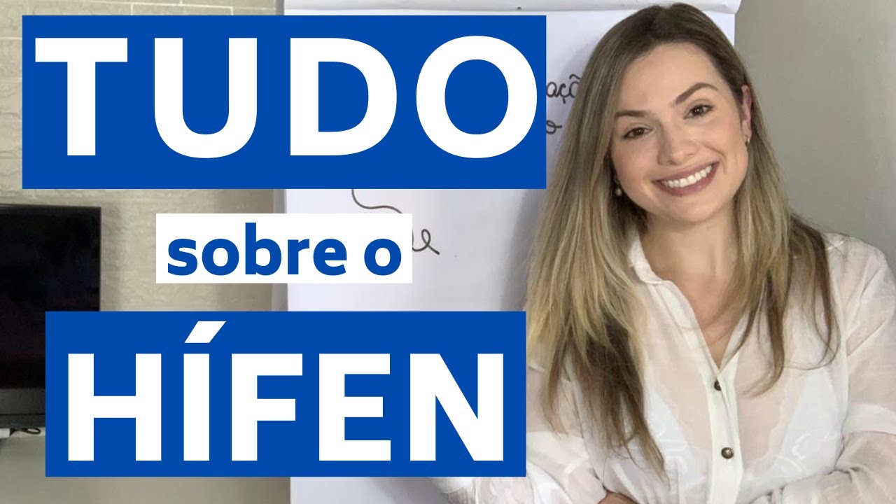O emprego do hífen - COMPLETO | Aula de Português para concursos, vestibulares, provas, ENEM