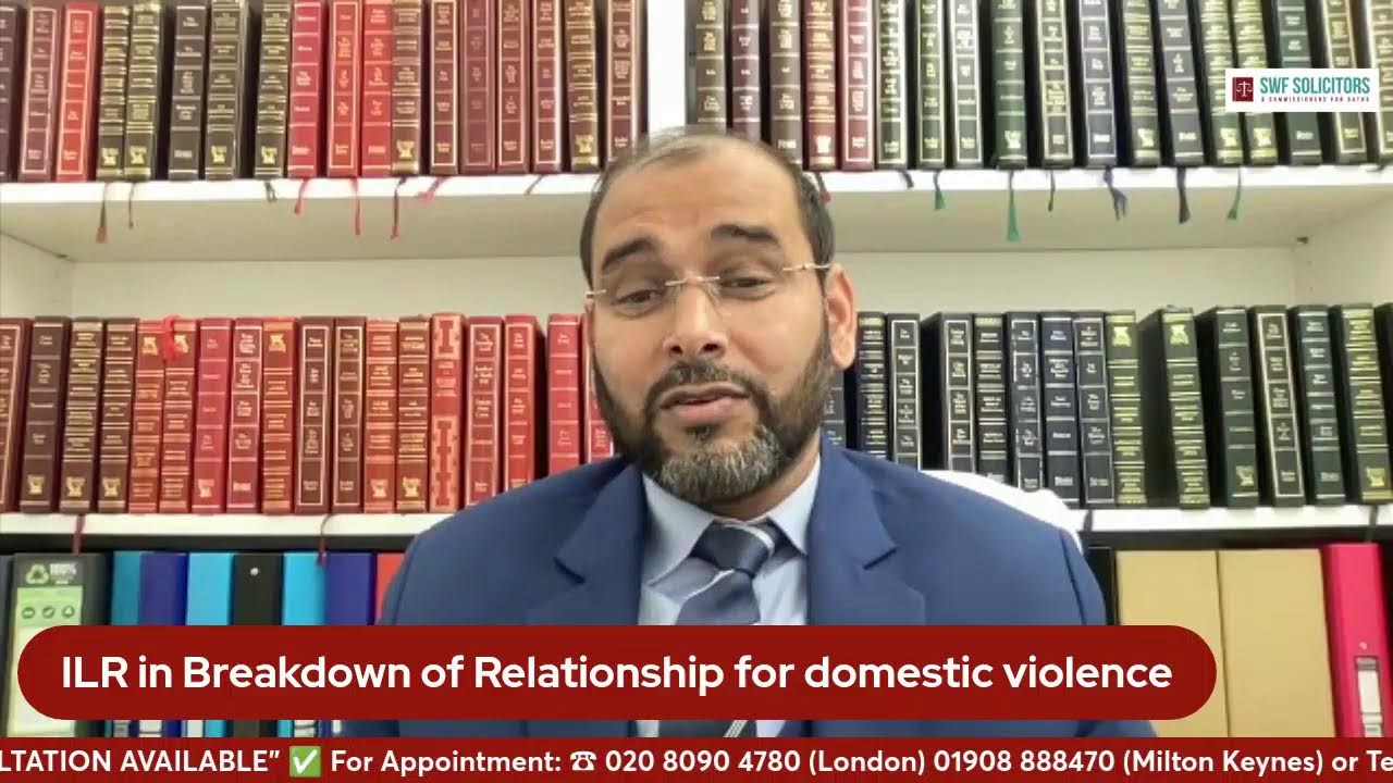 ILR in Breakdown of Relationship for domestic violence