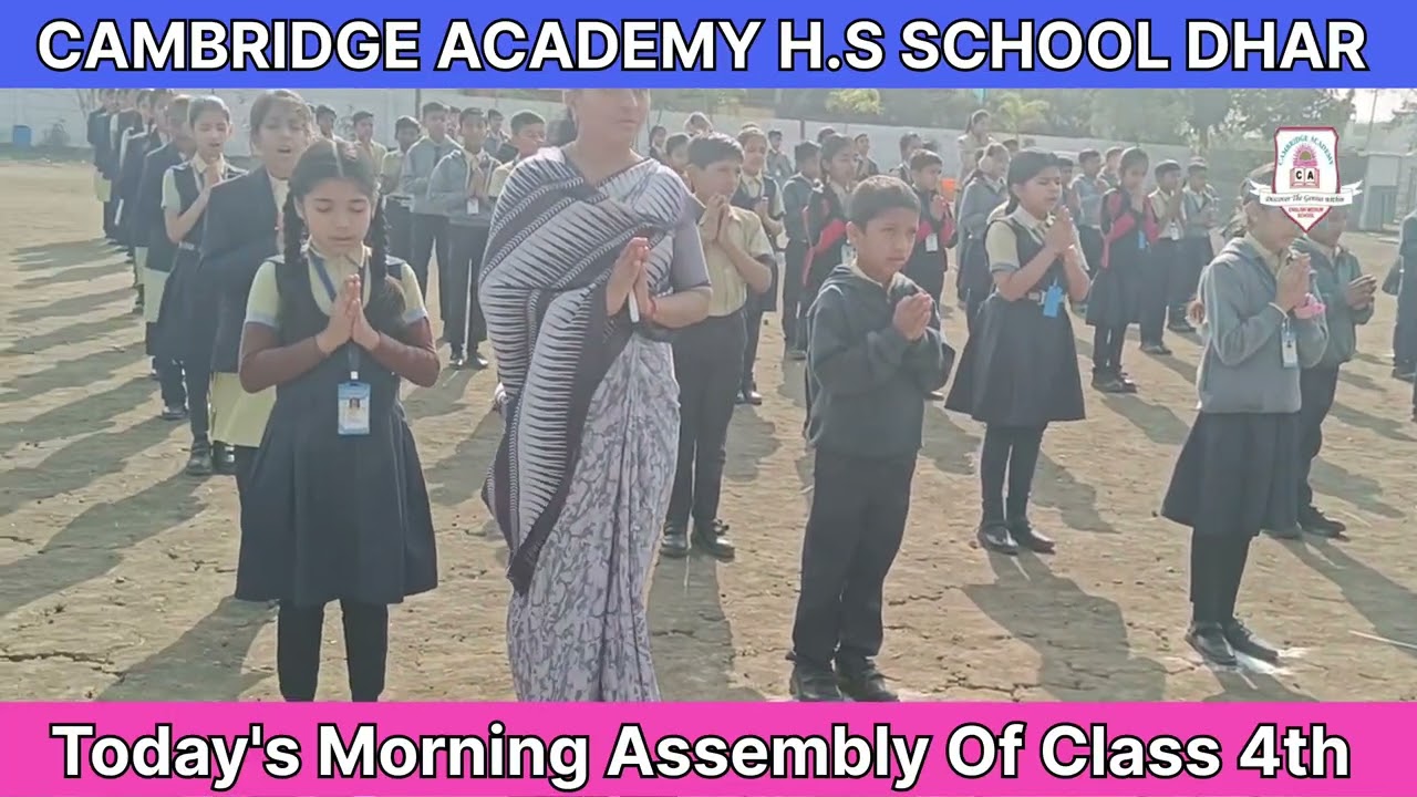 Morning Assembly Of Class 4th || Cambridge academy school dhar 
