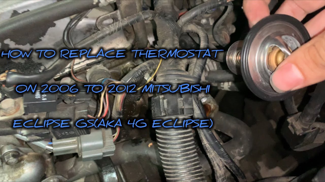 HOW TO REPLACE THERMOSTAT ON 2006-2012 MITSUBISHI ECLIPSE GS