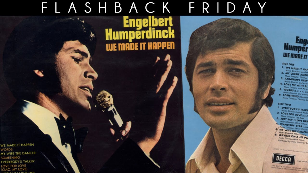 Flashback Friday 31 • 'We Made It Happen' 1970 Album with Engelbert Humperdinck