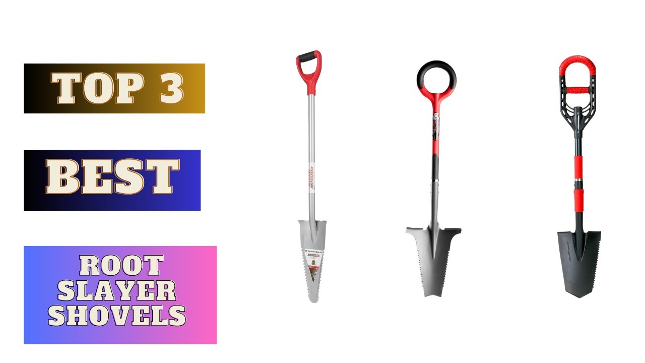 Best Root Slayer Shovels | Gurden Tools | 2023