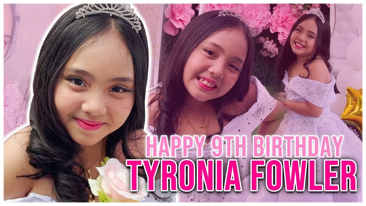 VLOG 147 HAPPY 9TH BIRTHDAY TYRONIA FOWLER