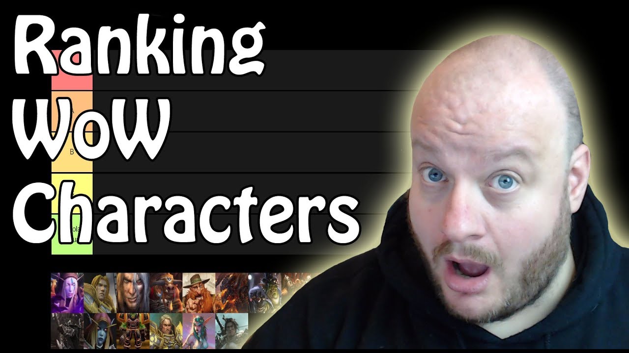 Ranking World of Warcraft Characters (Tier Maker) !!