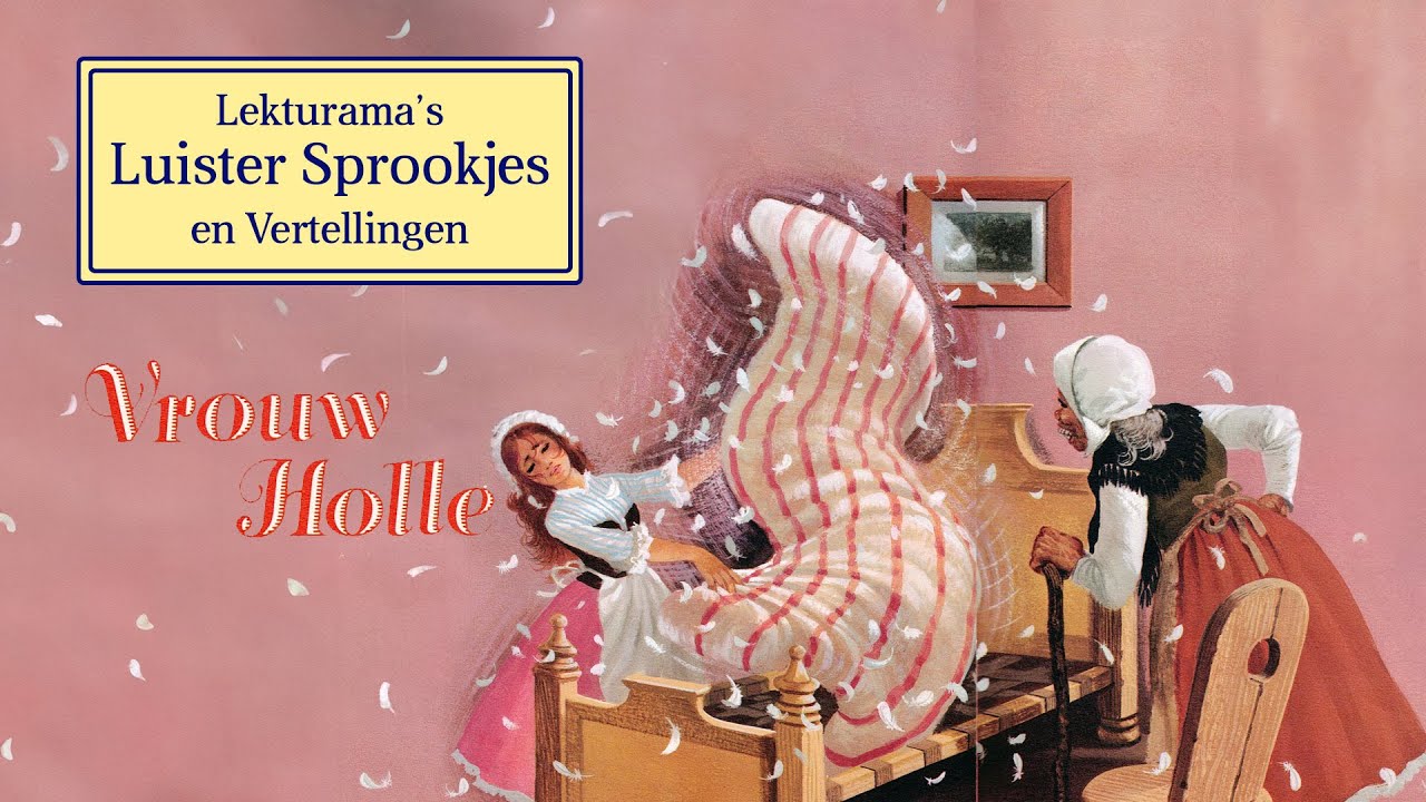 Vrouw Holle - Lekturama Luister Sprookjes