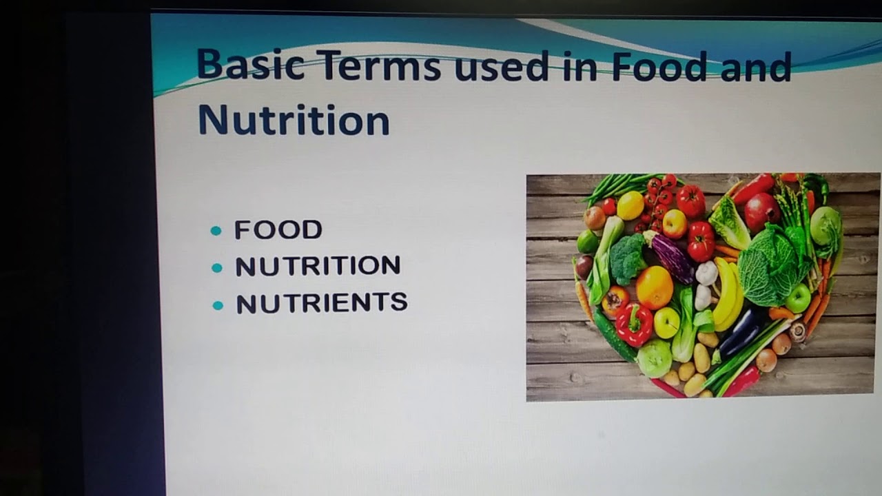 Basic terms used in food and nutrition