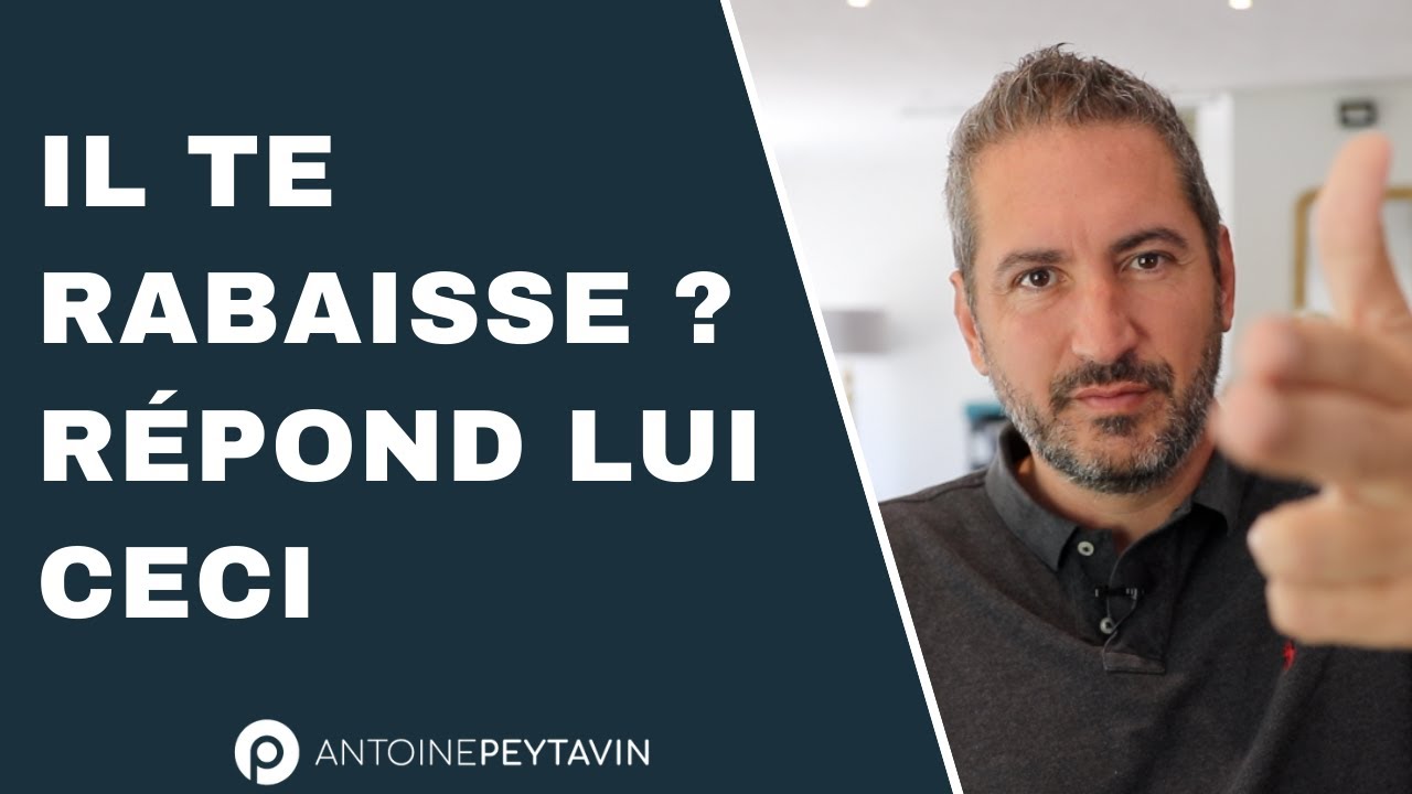 Voici CE qu'il faut dire à un Pervers Narcissique qui te rabaisse