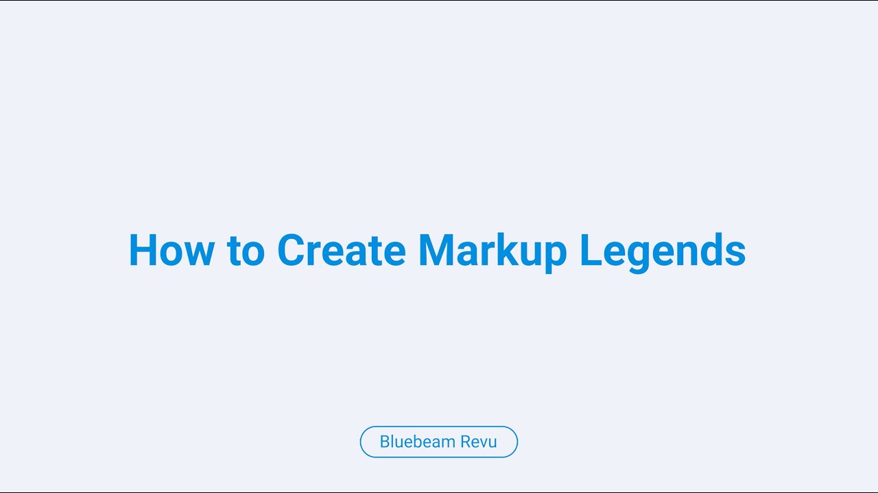 Bluebeam Revu: How to Create Markup Legends