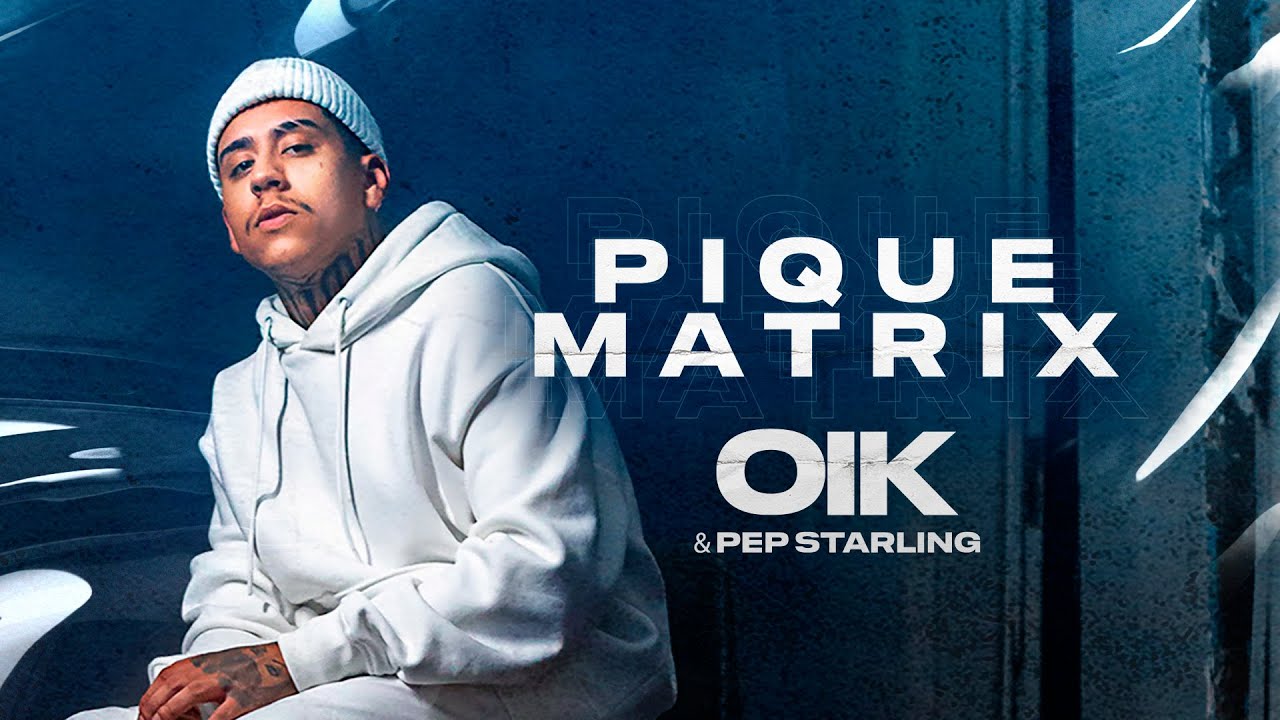 OIK & Pep Starling - Pique Matrix (Clipe Oficial)
