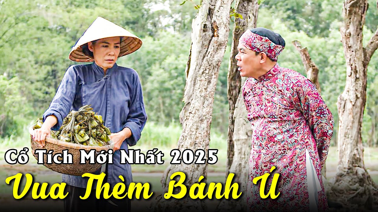 Cổ Tích Mới 2025 - VUA THÈM BÁNH Ú TRỐN CUNG CHỈ ĐỂ XIN 1 CÁI MÀ ĂN | Cổ Tích Việt Nam Mới 2025