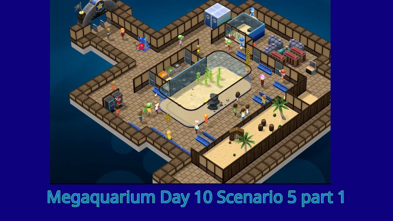 Playing Megaquarium, Day  10 - Scenario 5 part 1