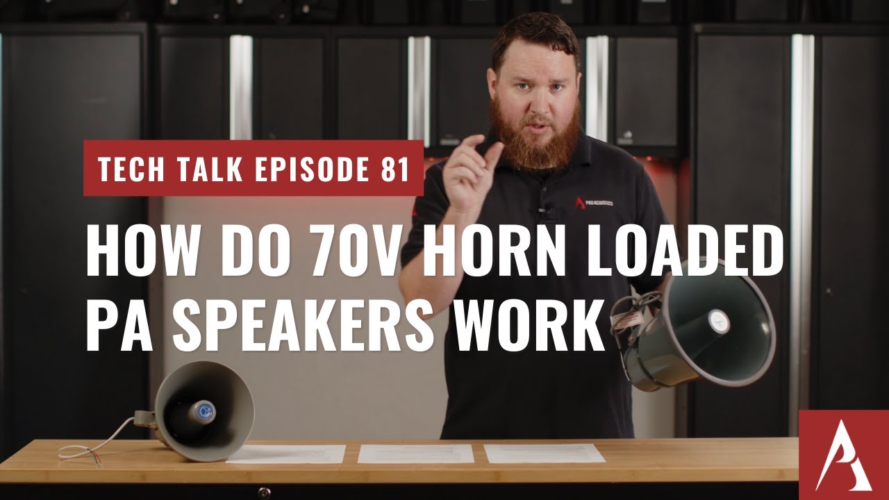Как работают рупорные громкоговорители на 70 В в Pro Acoustics Tech Talk, выпуск 81