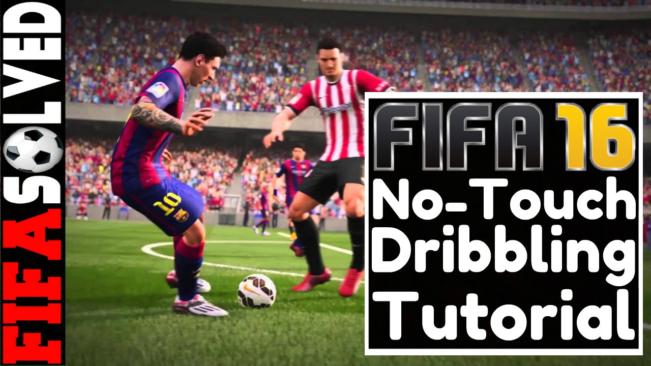 FIFA 16 No Touch Dribbling Tutorial