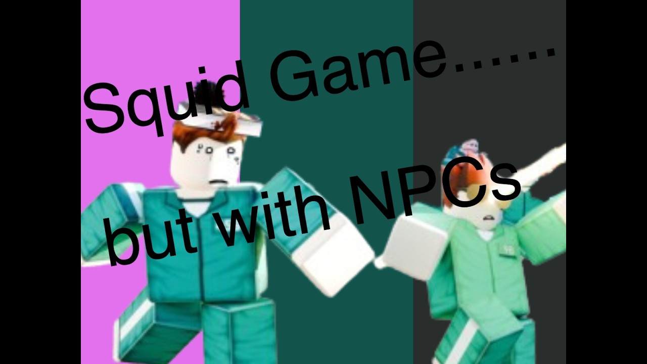 Squid game with npcs