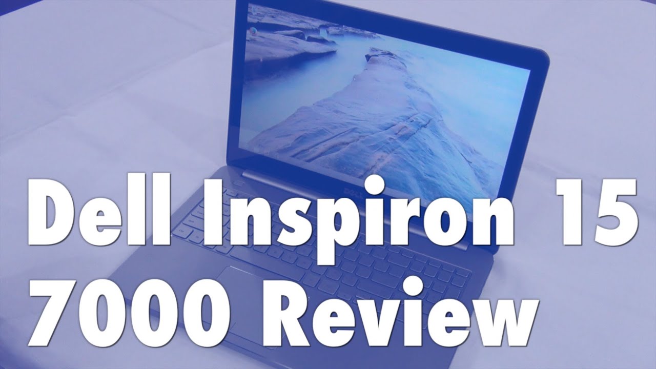 Dell Inspiron 15 7000 (7537) Review