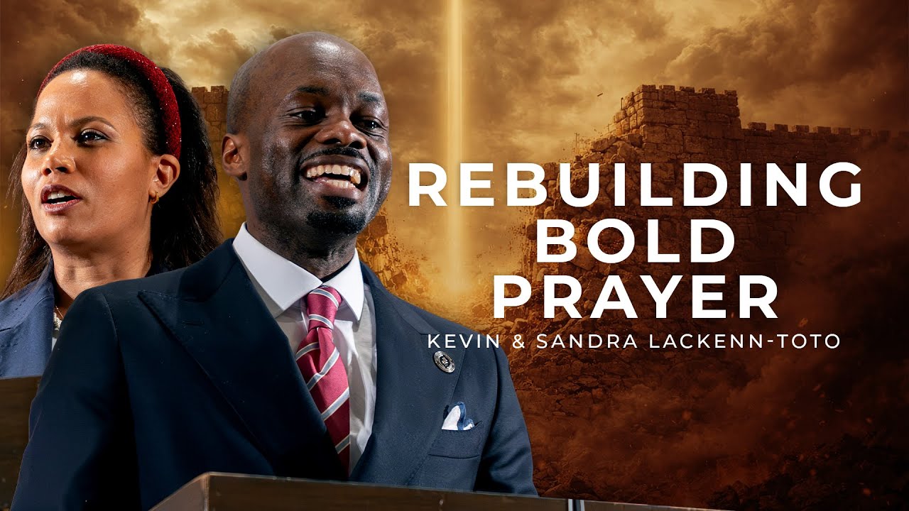 Rebuilding Bold Prayer | Kevin & Sandra Lakenn-Toto