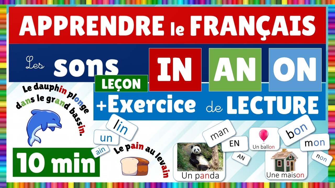 Compilation : Les sons IN, AN et ON : Leçons + EXERCICES de LECTURE