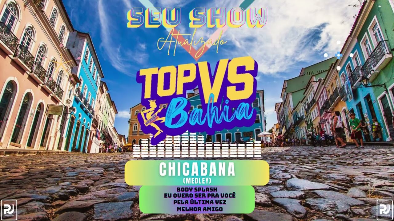 Chicabana - Body Splash - Eu Quero ser pra Você - Pela última Vez - Melhor Amigo