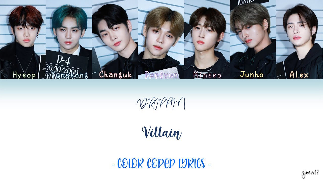 DRIPPIN 드리핀 - VILLAIN [COLOR CODED LYRICS | HAN/ROM/ENG]