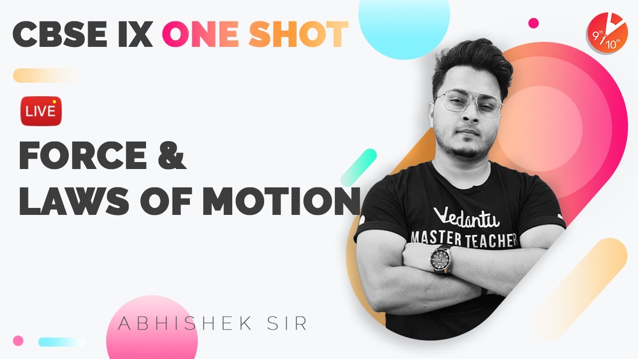 Force And Laws of Motion in One Shot (Complete Chapter) CBSE Class 9 Science Chapter 9 [Term 1 Exam]
