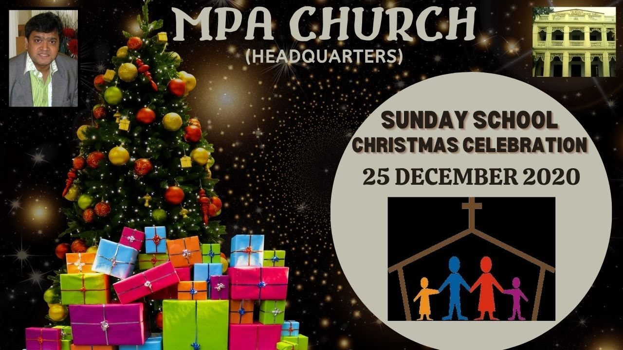 SUNDAY SCHOOL CHRISTMAS CELEBRATION | MPA CHURCH | PASTOR STANLEY VASU | 25 DECEMBER 2020
