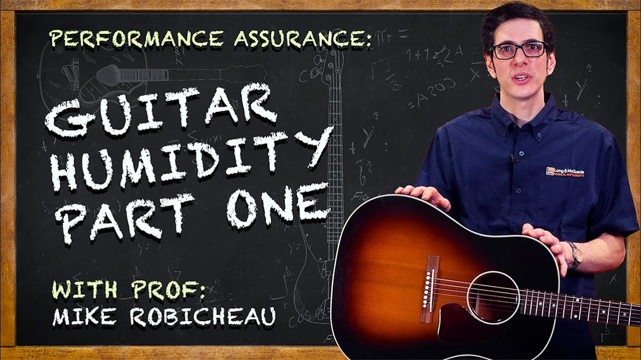 Guitar Humidity Basics [Part 1]