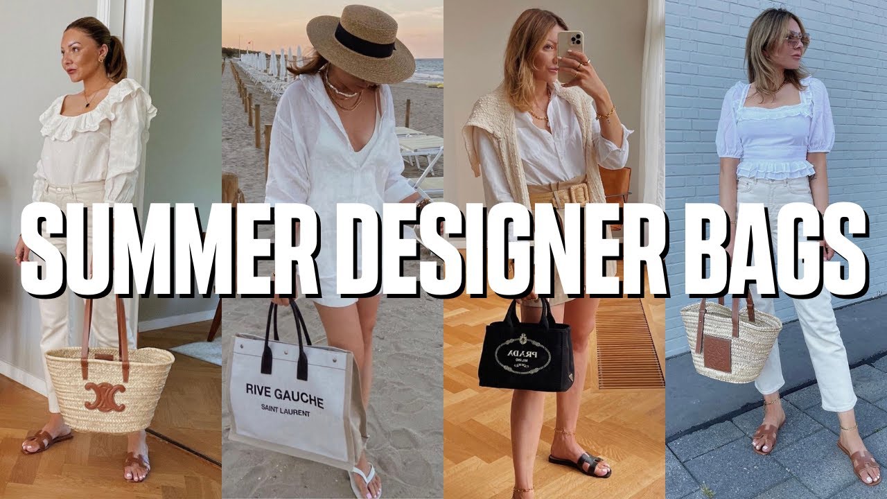 My Summer Designer Bags Collection