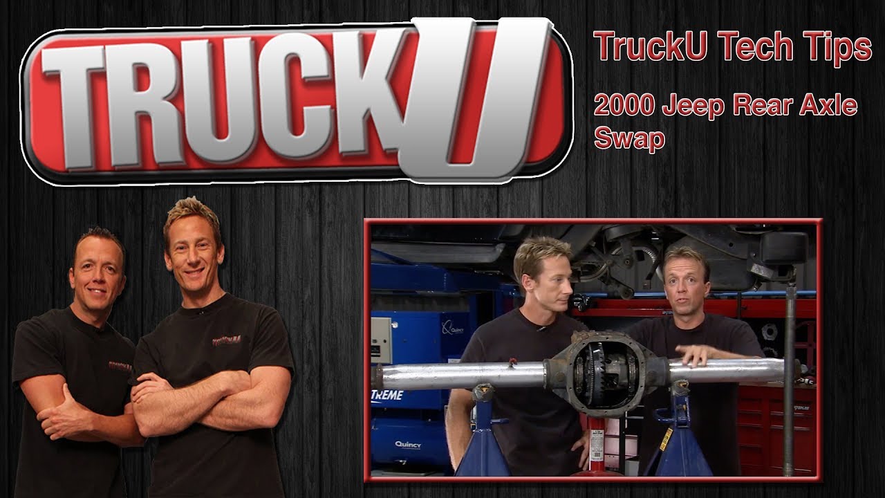2000 Jeep Axle Swap | TruckU Tech Tips