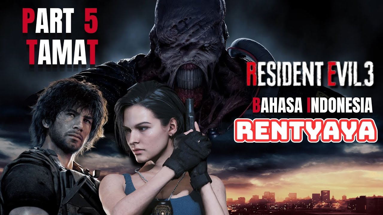 AKHIR DARI PENDERITAAN JILL - RESIDENT EVIL 3 REMAKE BAHASA INDONESIA | PART 5