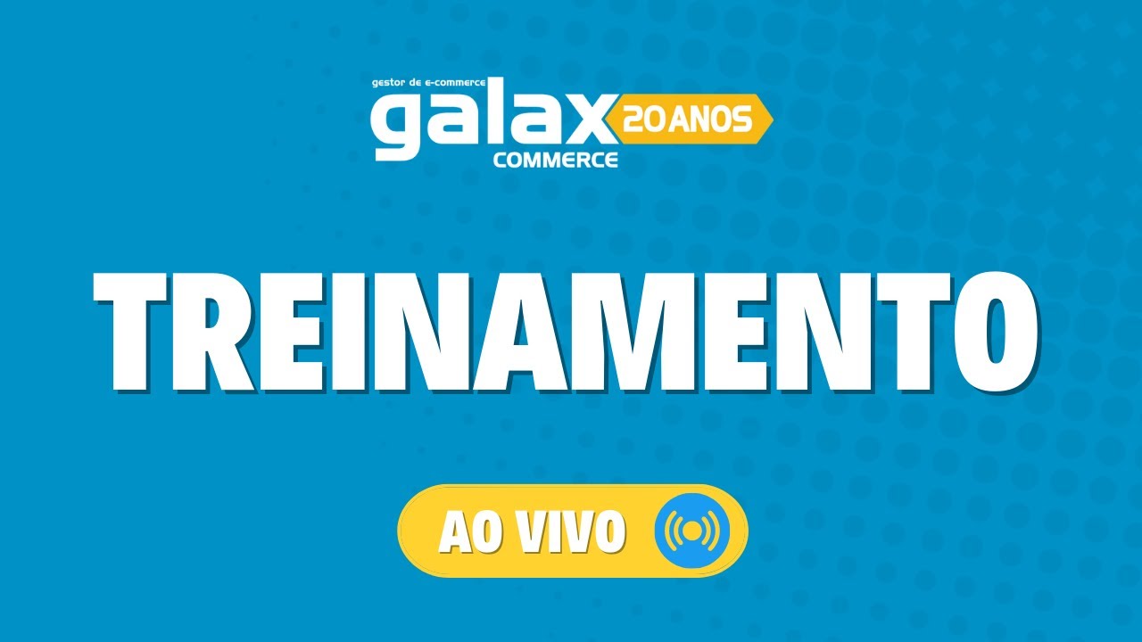 Live Treinamento Galax Commerce