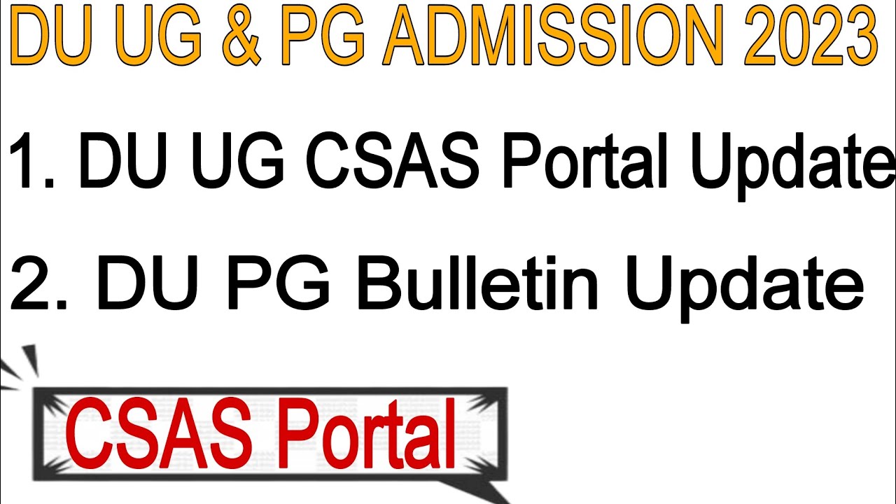Delhi University UG CSAS Portal Update And PG Admission Bulletin update #anas_du