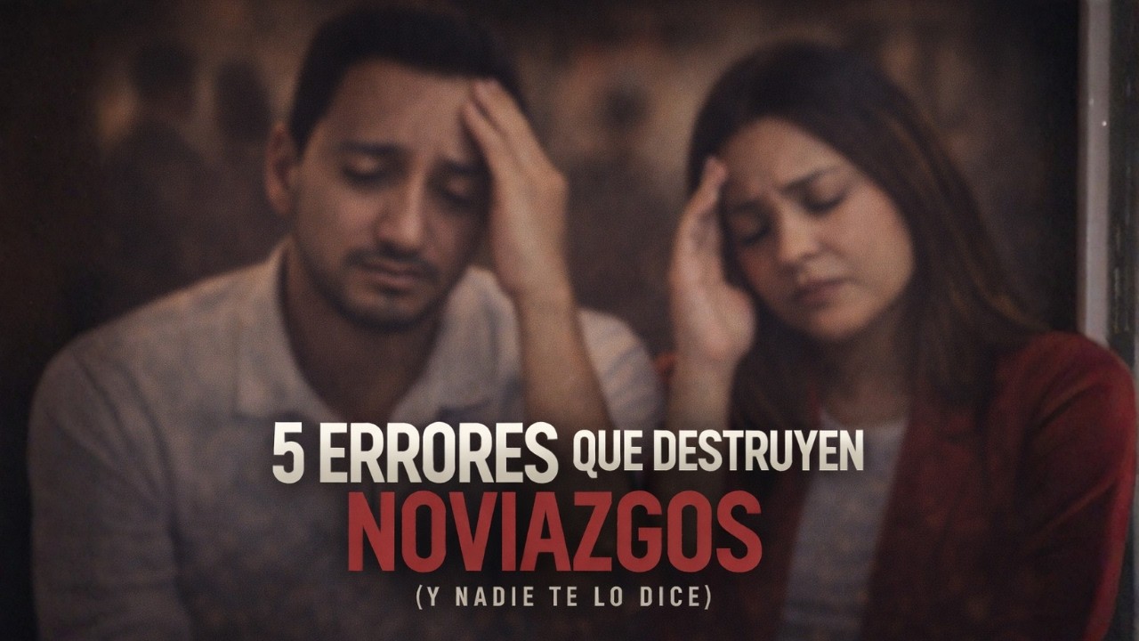 5 errores que arruinan el noviazgo