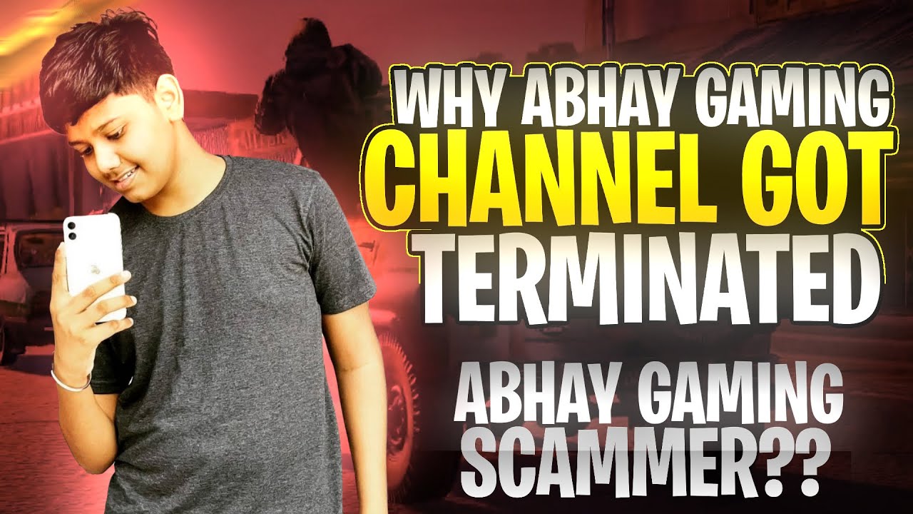 What Abhay gaming channel got terminated 😱 || Abhay gaming scammer ??