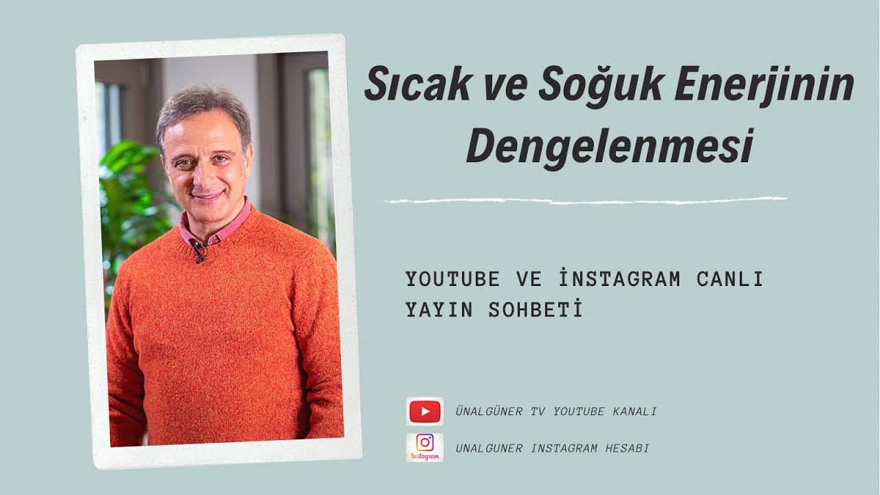 Sıcak ve Soğuk Enerjinin Dengelenmesi