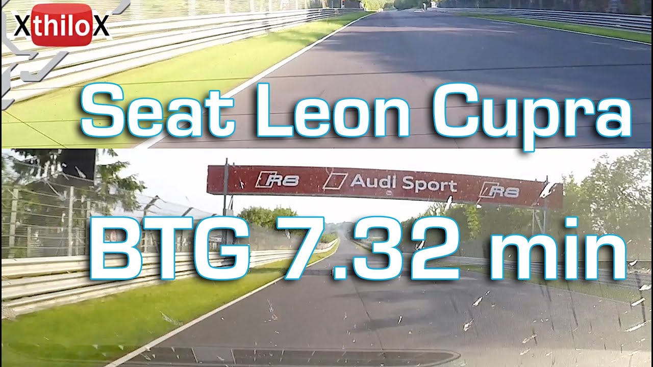 Seat Leon Cupra - 7.32 min BTG on N&uuml;rburgring Nordschleife - Touristenfahrten - raeder motorsport