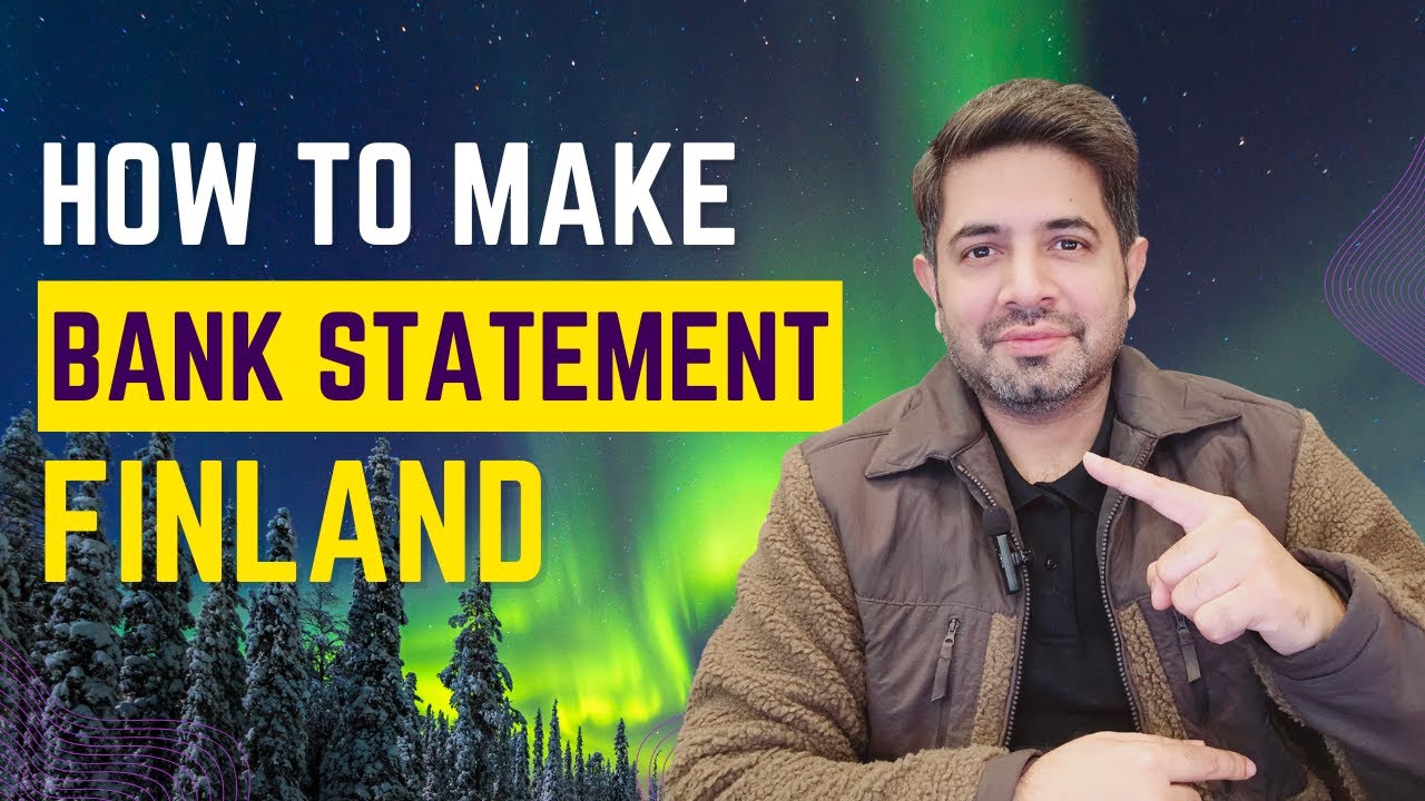 How to make Bank Statement for Finland Study VISA | Study in Finland 2024 | Complete Finland Guide