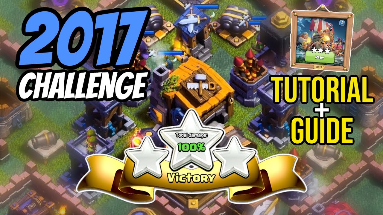 10 YEARS OF CLASH: 2017 Challenge | Easy Tutorial + Guide | Clash of Clans