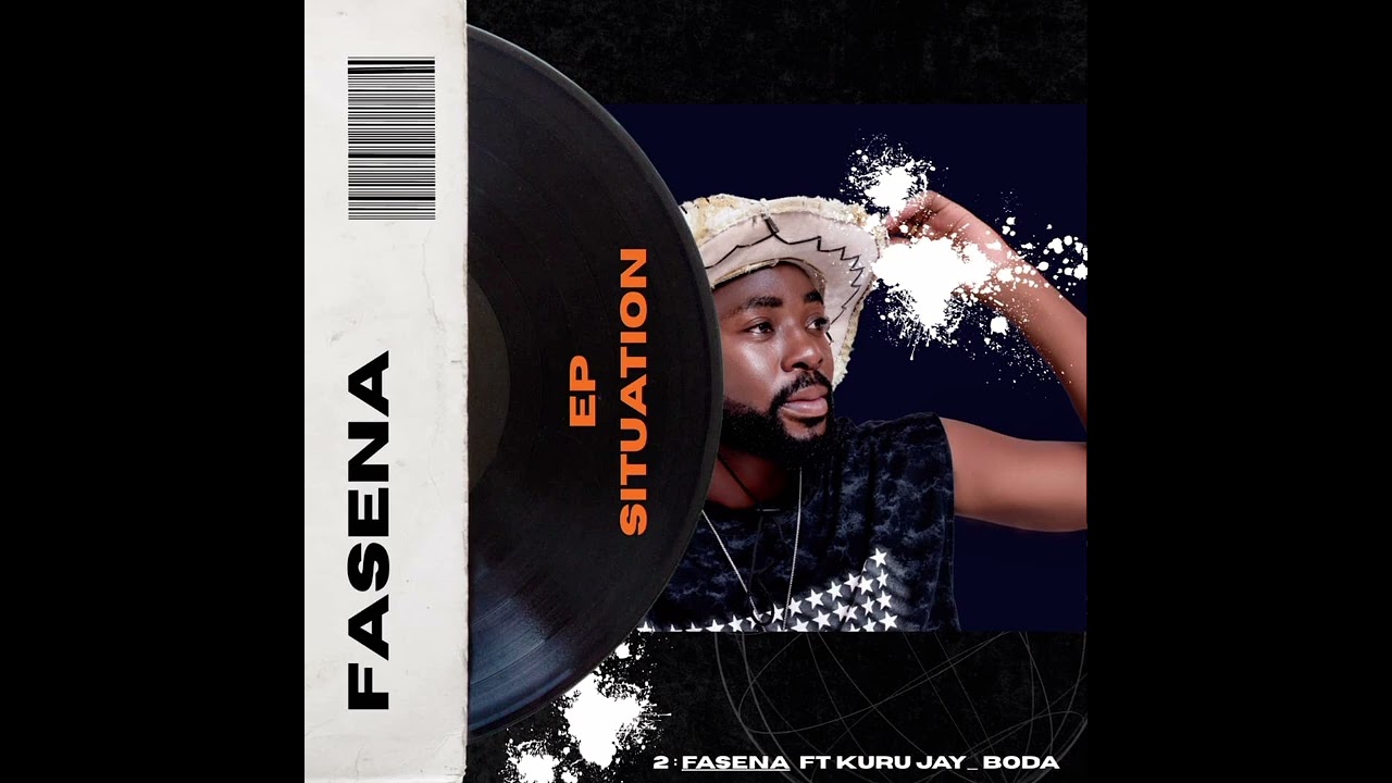 Fasena ft Kuru Jay_BODA (track no.2)