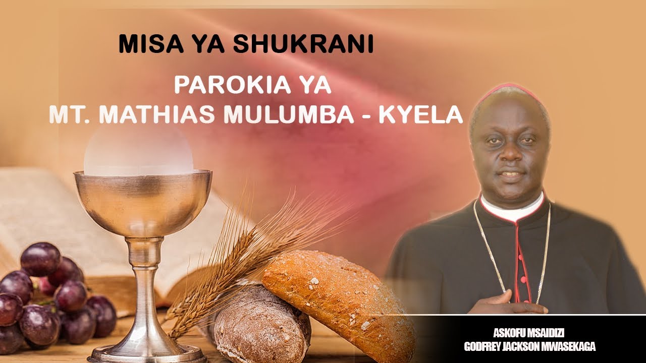 #LIVE MISA YA SHUKURANI, ASKOFU MSAIDIZI GODFREY MWASEKAGA