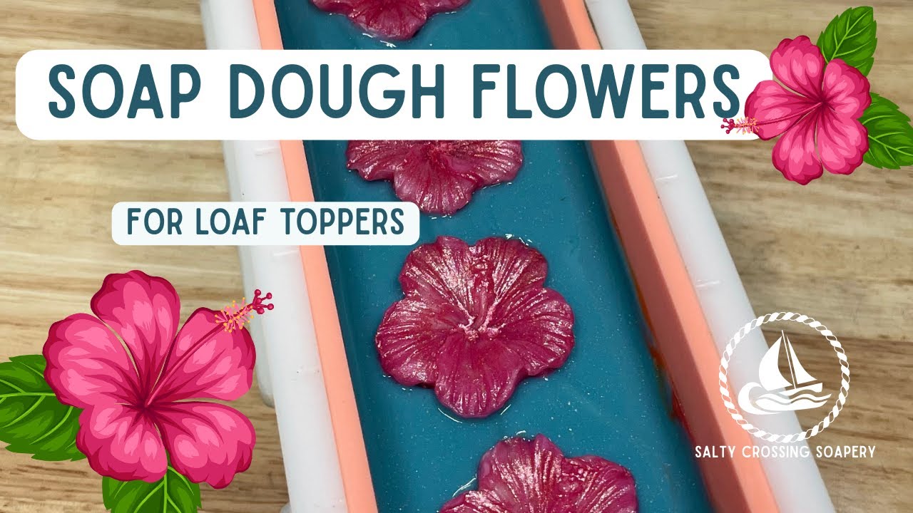 Mold & Paint Soap Dough Flowers for loaf toppers