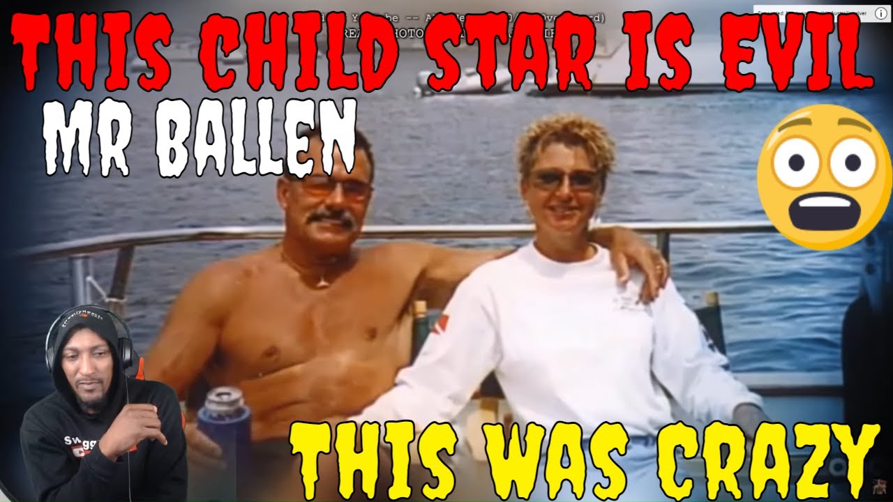 Mr Ballen - This child star is EVIL (*MATURE AUDIENCES ONLY*) REACTION