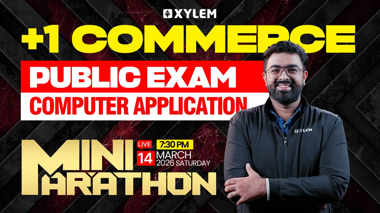 Plus  One  Commerce Public Exam - Computer Application | Mini Marathon | Xylem Plus One Commerce