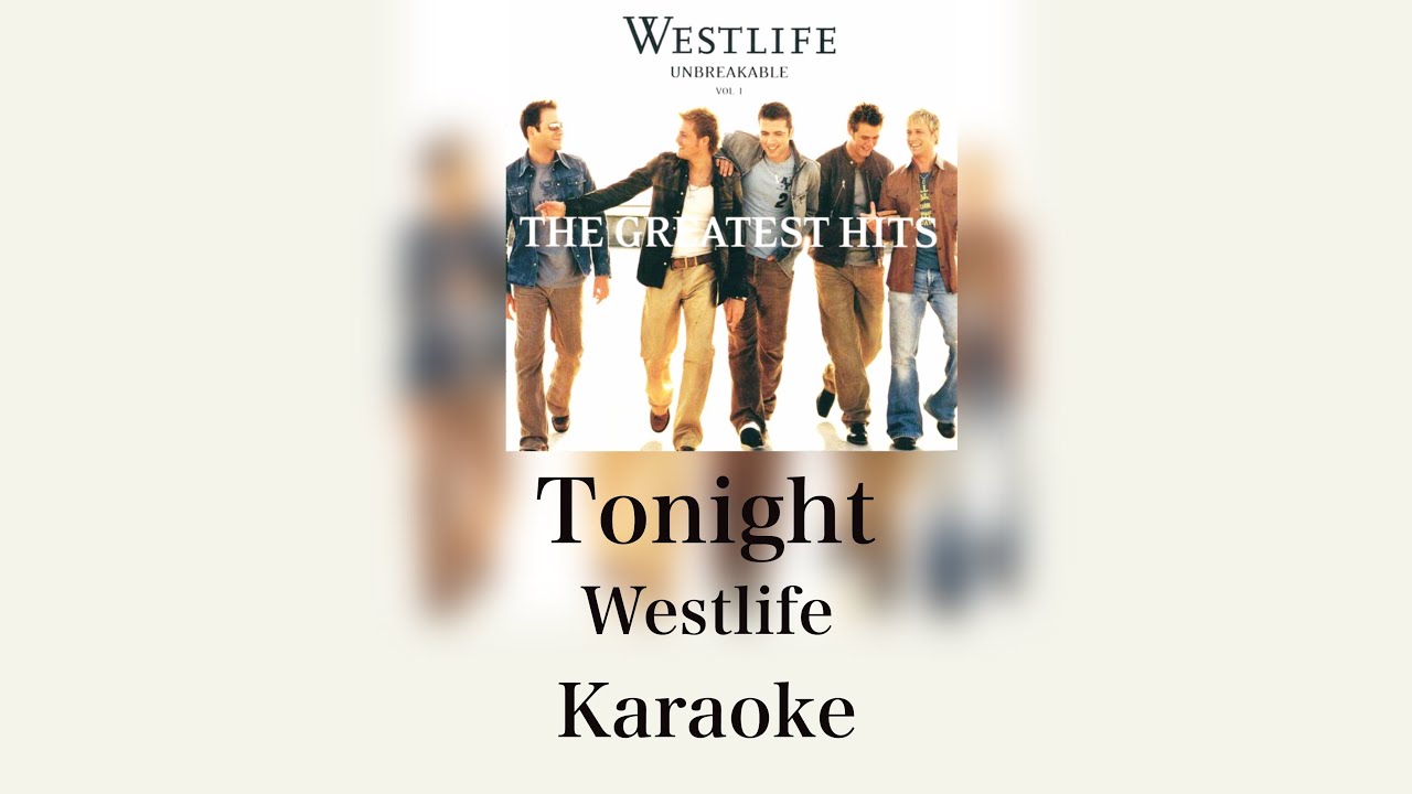 Westlife - Tonight (Instrumental/Karaoke)