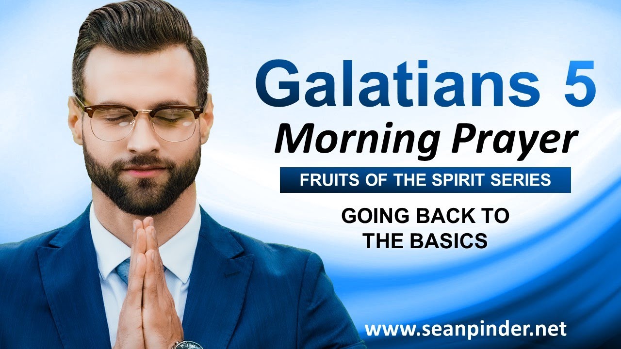 Going BACK to the BASICS - Morning Prayer