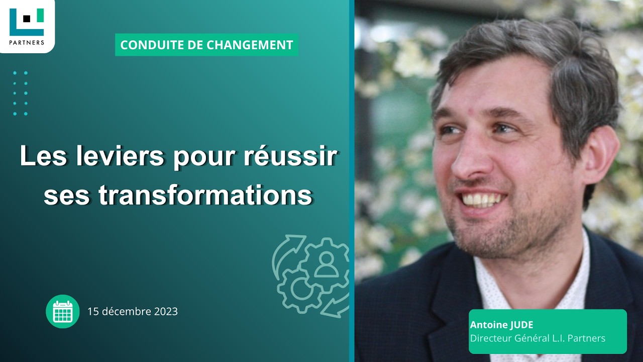 Conduite du changement : Les leviers pour r&eacute;ussir ses transformations