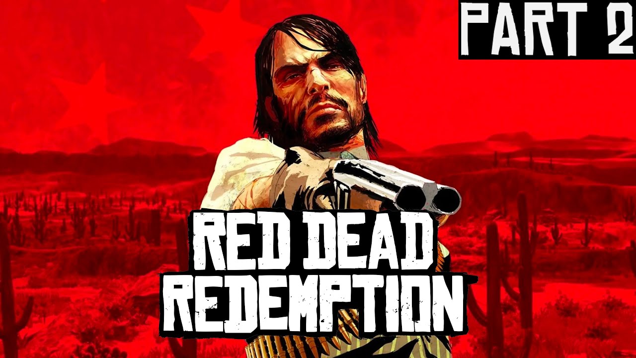 RED DEAD REDEMPTION - PART 2