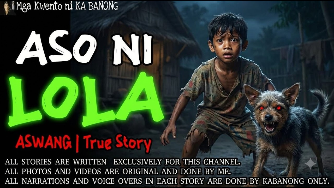 ASO NI LOLA ｜ Kwentong Aswang ｜ True Story