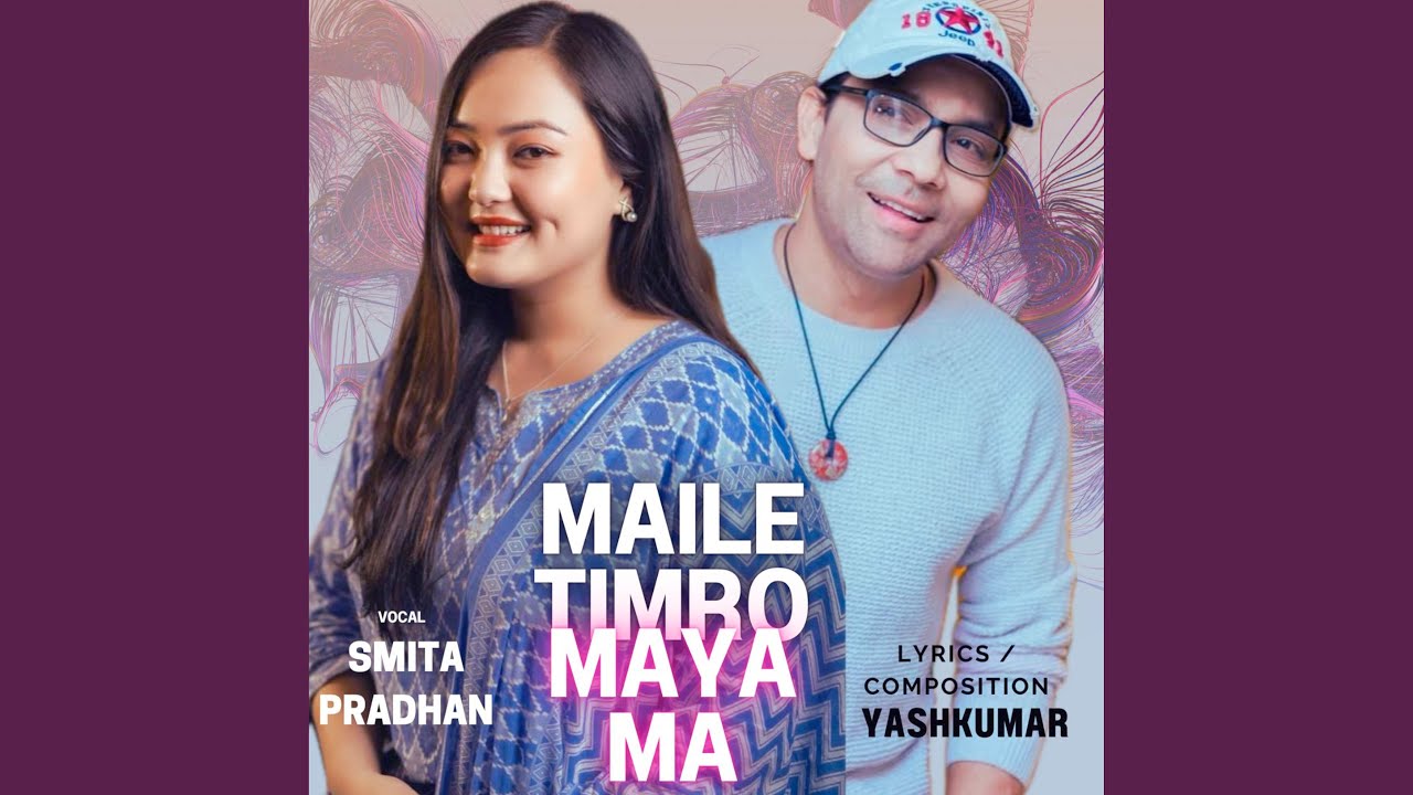 Maile Timro Maya